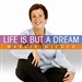 Life Is But a Dream: Wise Techniques for an Inspirational Journey